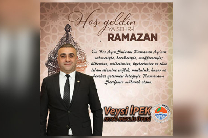 MTSO Meclis Üyesi Veysi İpek’ten Ramazan-ı Şerif Mesajı