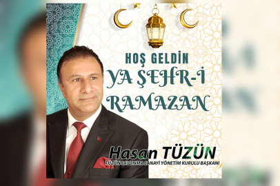 Tüzün'den Ramazan’ın Bereketiyle Birlik ve Kardeşliğe Davet